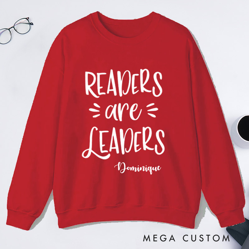 Personalized Readers are Leaders Classic Sweatshirts Custom Sweatshirt with Name Bookish Sweatshirt Book Lovers Gift Librarian Gift Reading Gift
