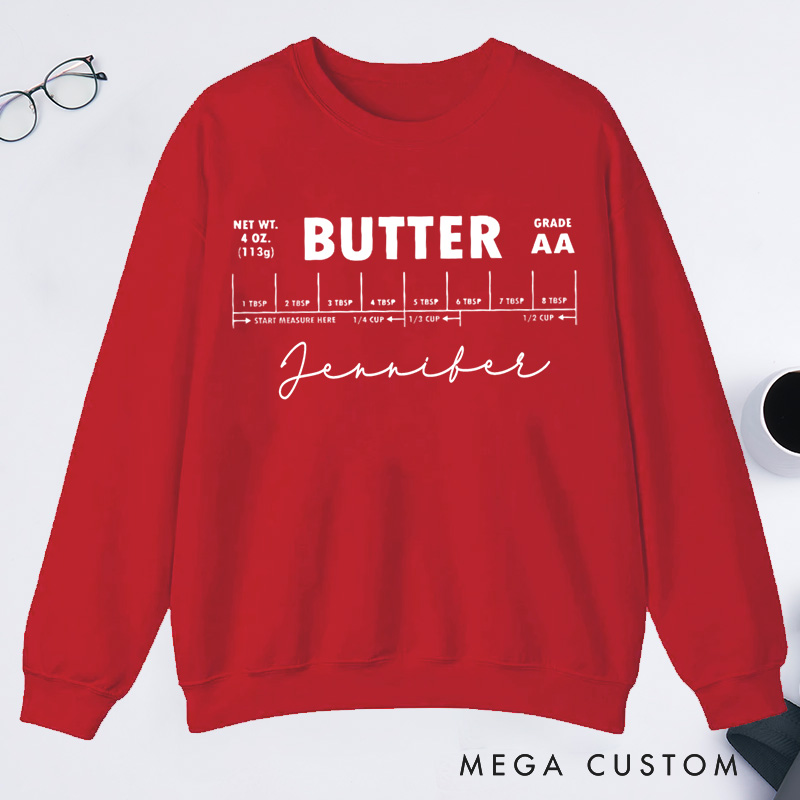 Personalized Salted Butter Classic Sweatshirts Stick Of Butter Funny Baker Gift Baking Sweatshirts Foodie Chef Sweatshirts Butter Lover Gift