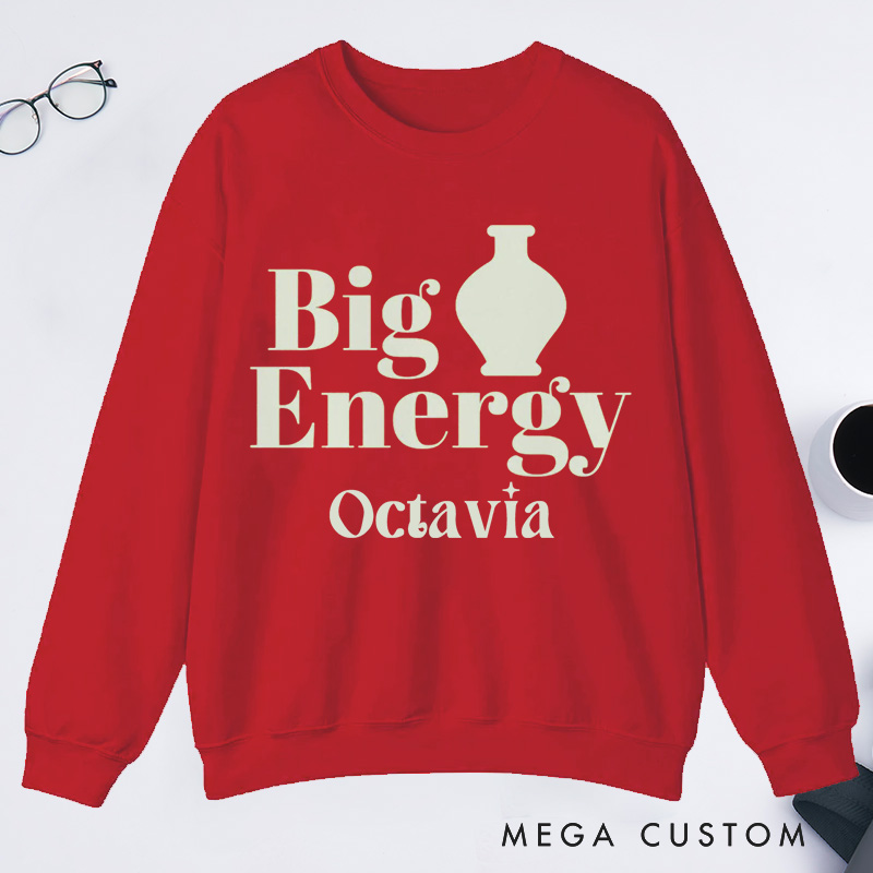 Personalized Big Pot Energy Pottery Classic Sweatshirts Funny Ceramic Artist Sweatshirts Pottery Enthusiast Gift Potters Graphic Sweatshirts