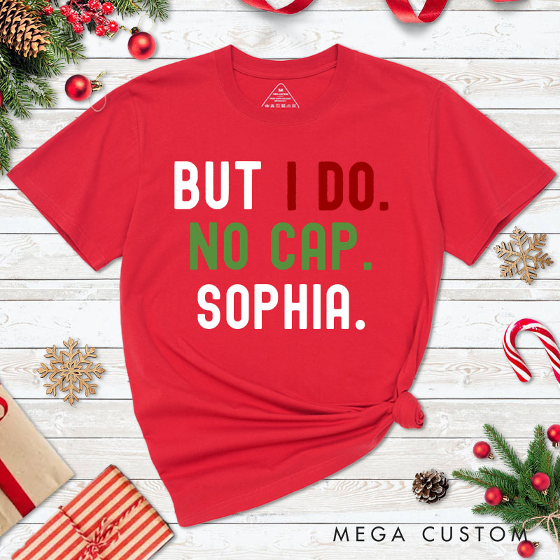 Personalized Couple Bruh I Don't Do Matching Christmas Outfits T-Shirt Couple But I Do No Cap Xmas T-Shirt for Husband Wife Boyfriend Girlfriend