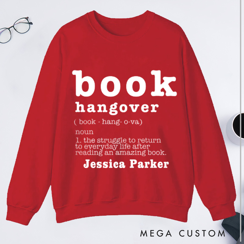 Personalized Book Hangover Classic Sweatshirts Book Lover Gift Reading Shirt Book Lover Gifts Bookworm Gift Bibliophile Shirt Reader Shirt