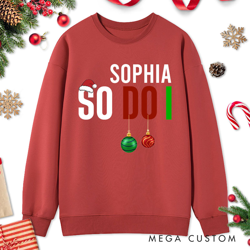 Personalized Couple I Love Matching Christmas Outfits So Do I Christmas Sweatshirt Xmas Matching Sweatshirt for Husband Wife Boyfriend Girlfriend
