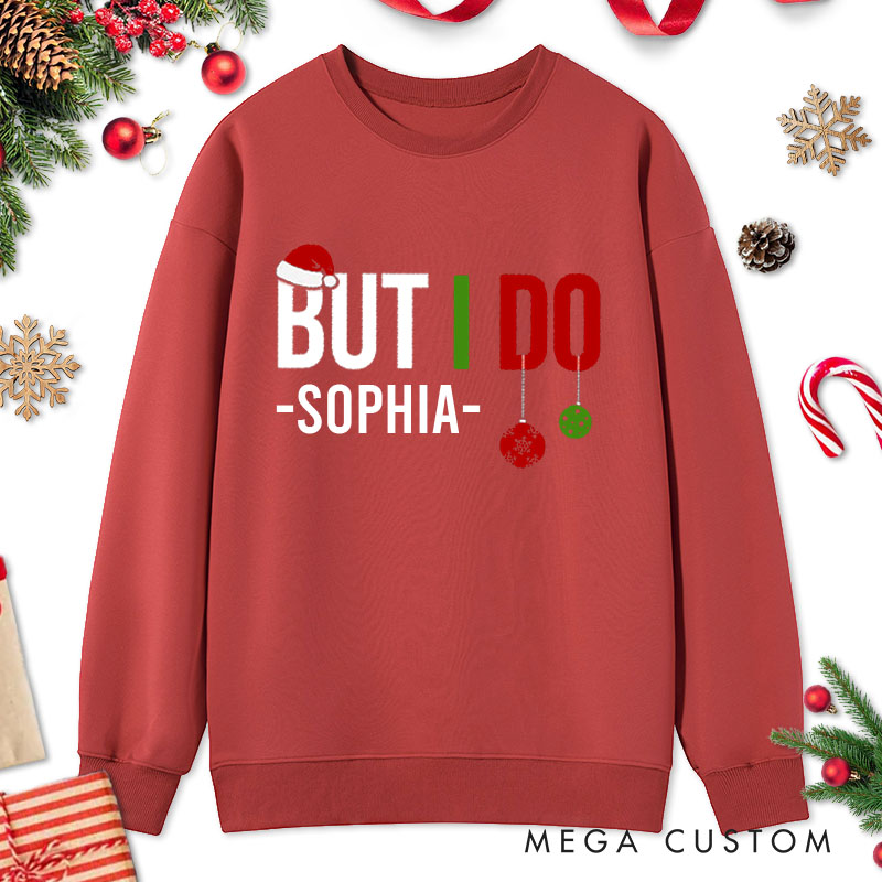 Personalized Couple Playful I Don't Do Matching Christmas Outfits But I Do Sweatshirt Xmas Matching Sweatshirt for Husband Wife Boyfriend Girlfriend