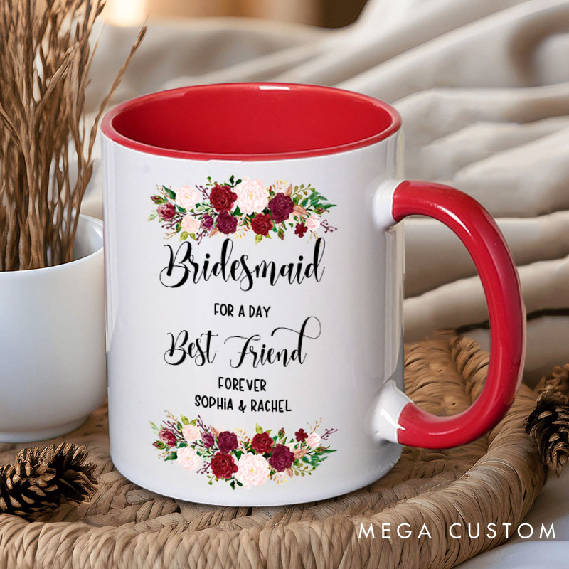 Personalized Maid of Honor for a Day Best Friend Forever Mug Bridesmaid Floral Mug Bachelorette Party Mug Bridesmaid Proposal Gift Bridal Shower Mug