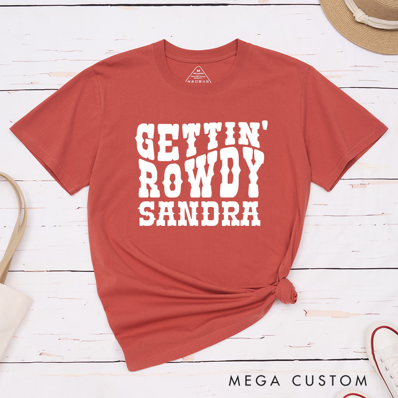 Personalized Bride Gettin’ Hitched Matching T-Shirt Bridesmaid Gettin’ Rowdy T-Shirt Country Bachelorette Party T-Shirt Wedding Day Gift