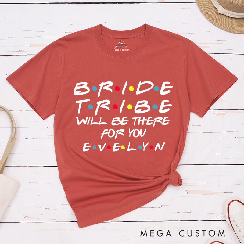 Personalized Bride Found My Lobster Matching T-Shirt Bride Tribe Will Be There for You T-Shirt Bachelorette Party Gift
