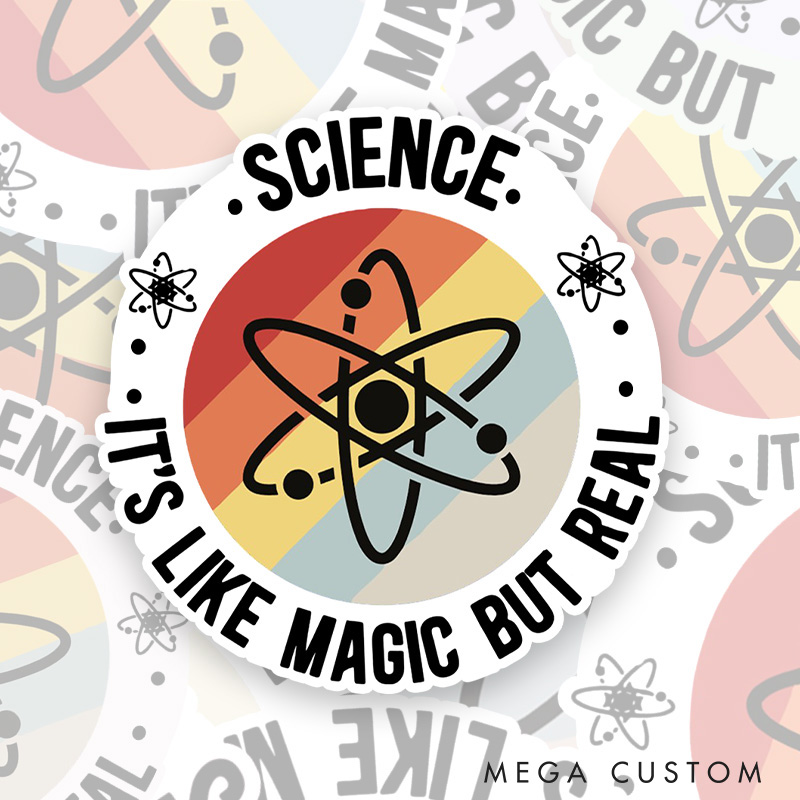 Personalized Retro Science Sticker Science It's Like Magic But Real Physics Lovers Sticker Gift for Nerd Geek 