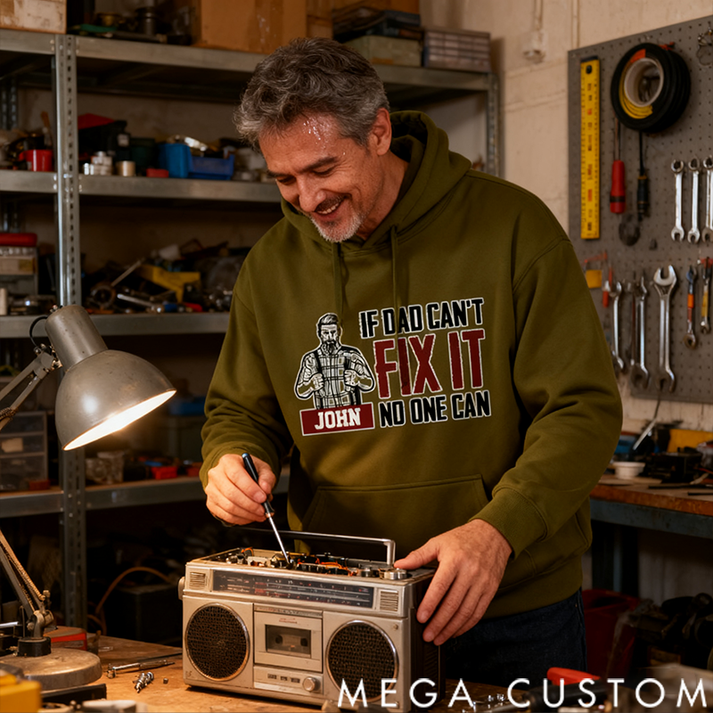 Personalized Classic Hoodie If Dad Can't Fix It No One Can Theme