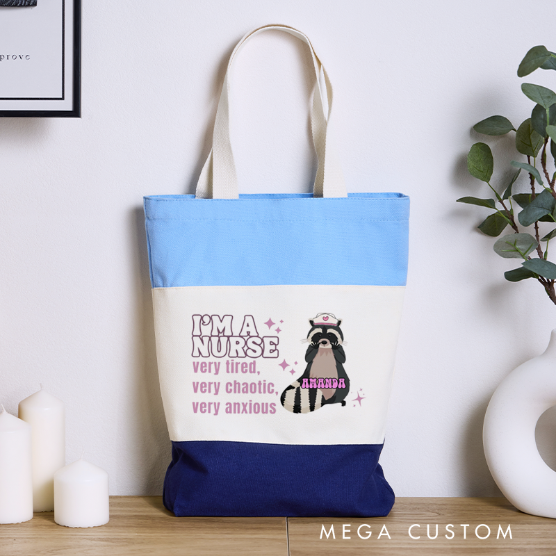 Personalized Nurse Tri Color Canvas Tote Bag I'm a Nurse Very Tired Very Chaotic Very Anxious Tote Bag Gift for Nurse