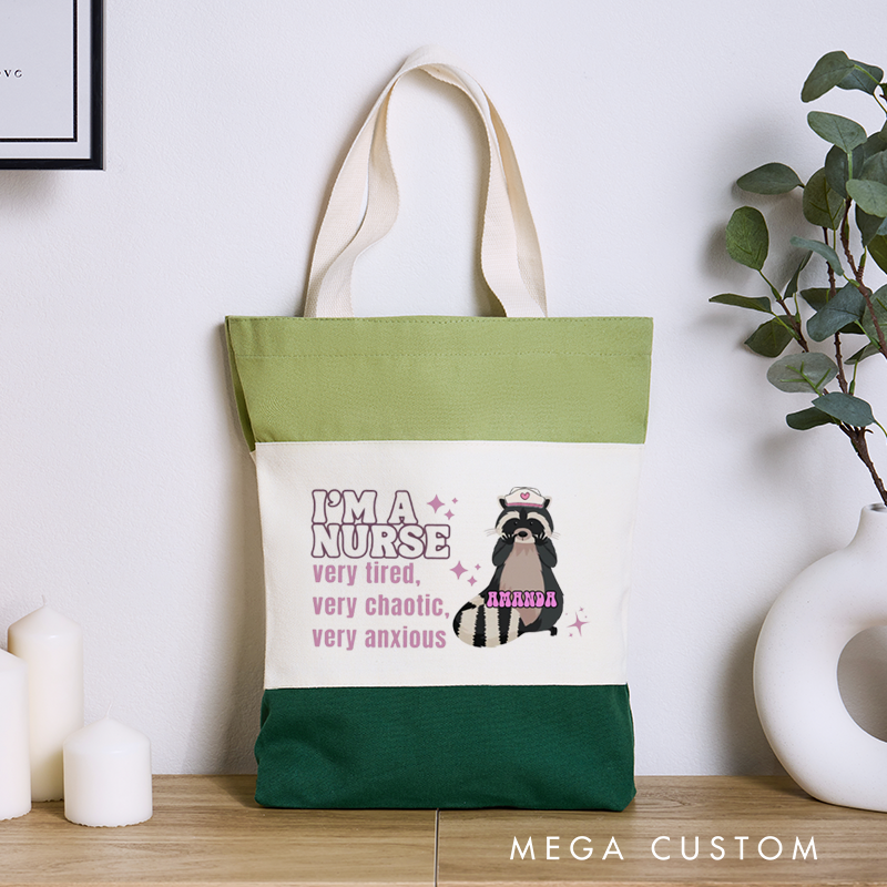 Personalized Nurse Tri Color Canvas Tote Bag I'm a Nurse Very Tired Very Chaotic Very Anxious Tote Bag Gift for Nurse