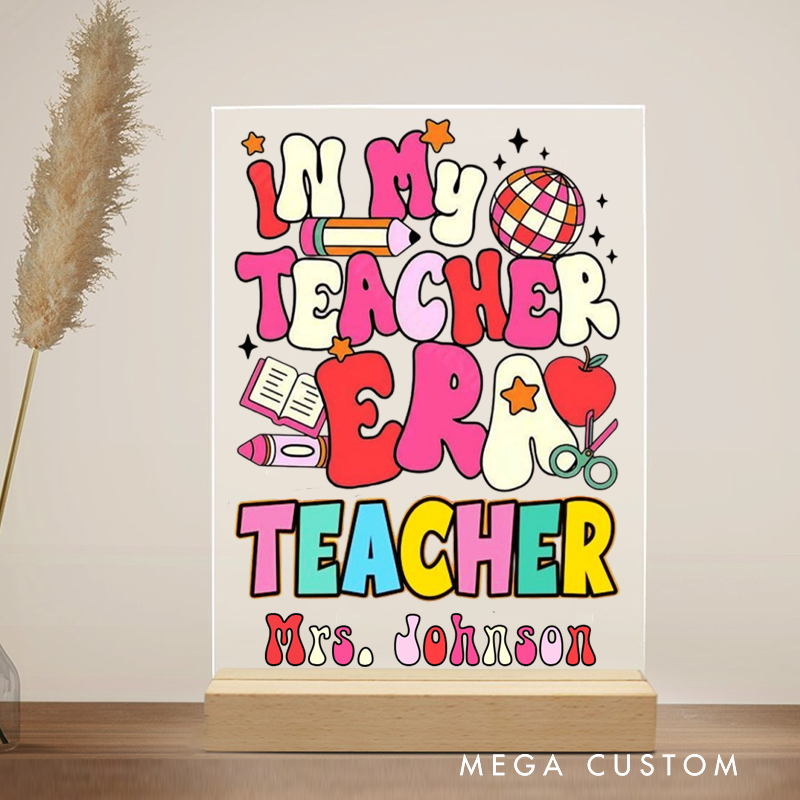 Personalized Teacher Desk Name Plate In My Teacher Era Acrylic Plaque Appreciation Gift for Teachers