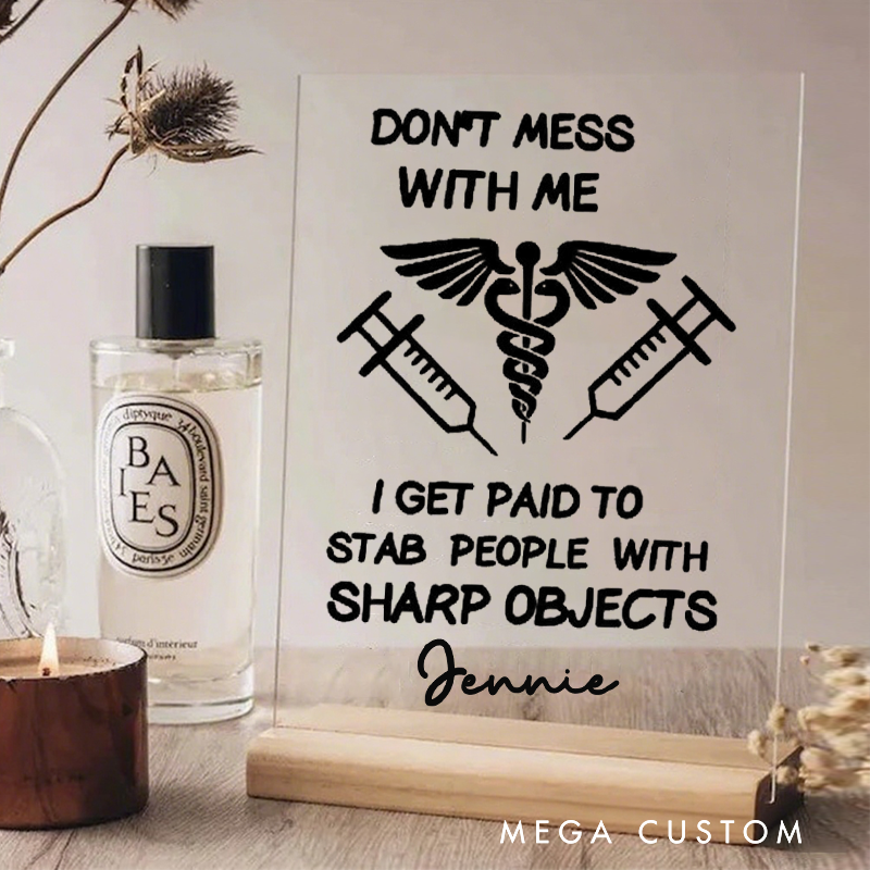 Personalized Nurse Desk Name Plate Don't Mess with Me Acrylic Plaque Gift for Nurse