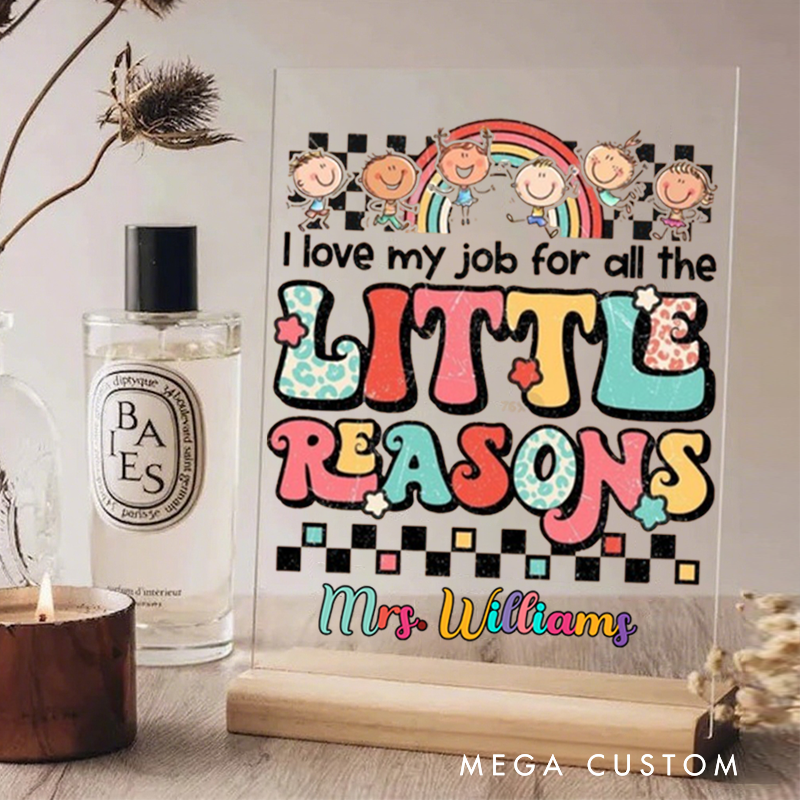 Personalized Teacher Desk Name Plate Little Reasons Acrylic Plaque Gift for Teachers