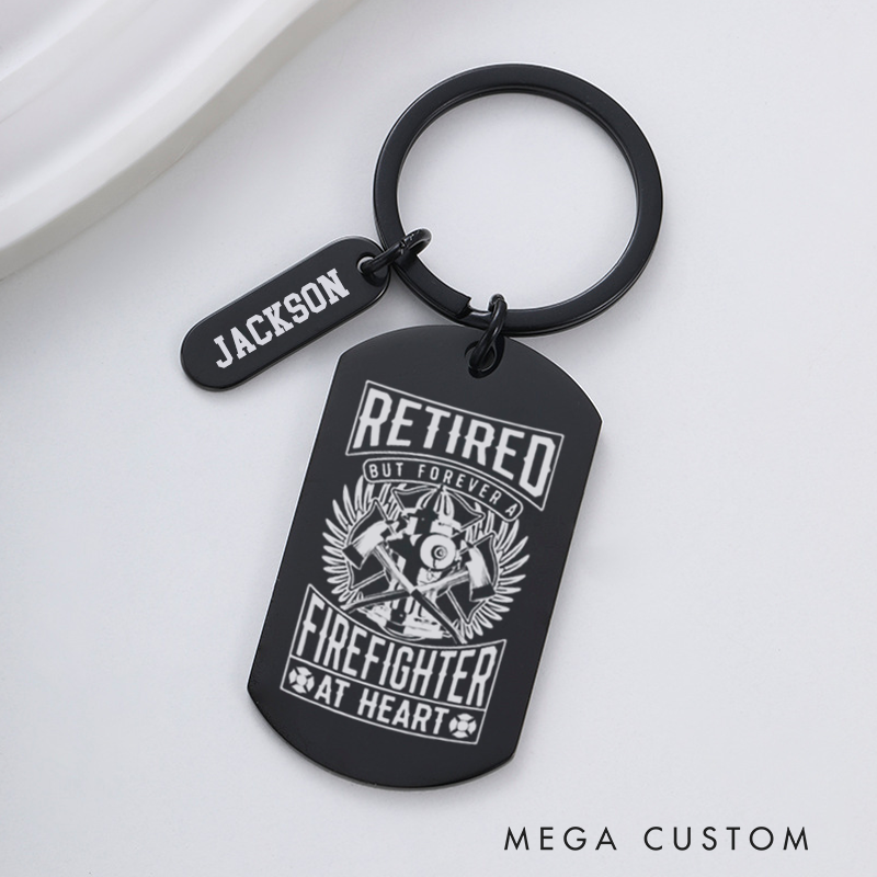 Personalized Firefighter Engraved Keychain Retired But Forever a Firefighter at Heart Heartfelt Retirement Gift for Fireman
