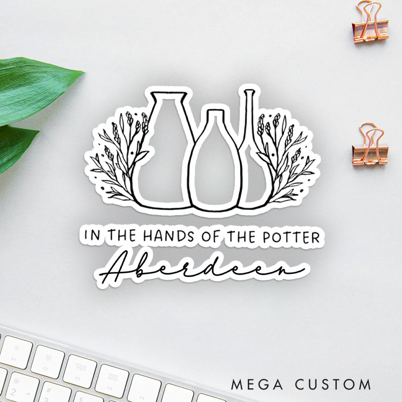 Personalized in the Hands of the Potter Sticker Funny Pottery Stickers with Name for Pottery Lovers Gift Clay Lover Gift
