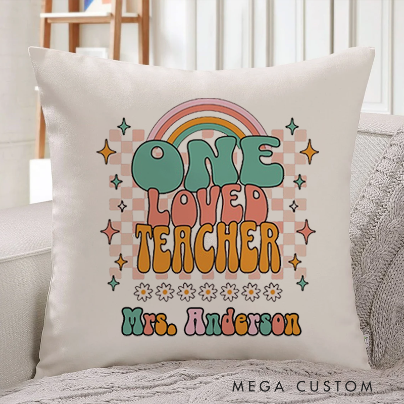 Personalized Teachers Pillow One Loved Teacher Throw Pillow Appreciation Gift for Teachers