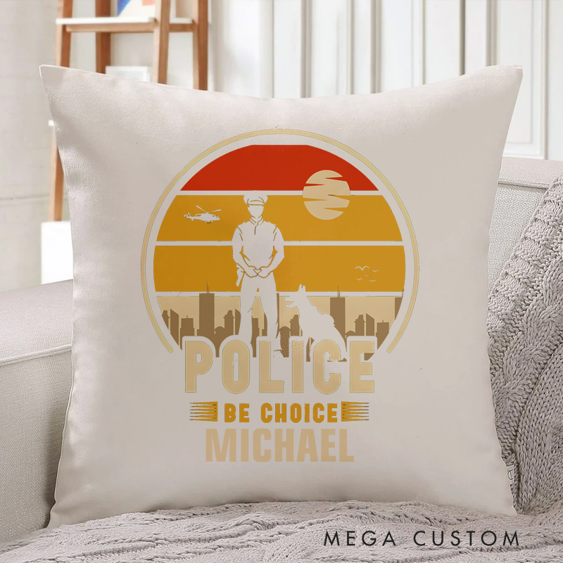 Personalized Policeman Pillow Police be Choice Appreciation Gift for Policeman