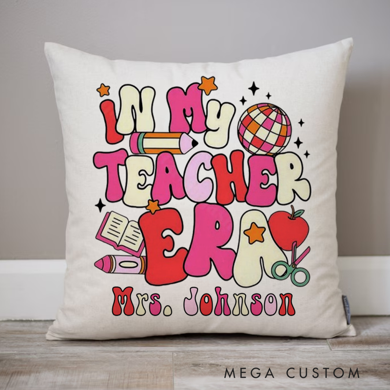 Personalized Teachers Pillow In My Teacher Era Throw Pillow Appreciation Gift for Teachers