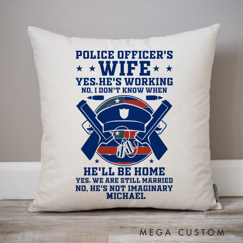 Personalized Policeman Pillow Police Officer's Wife Yes Our Marriage is Still There Throw Pillow Gift for Police Officer