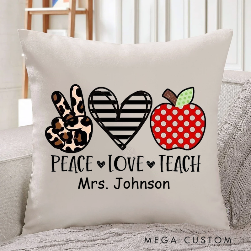 Personalized Teachers Pillow Peace Love Teach Throw Pillow Appreciation Gift for Teachers