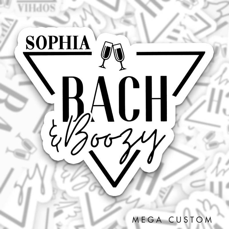 Personalized Bride and Boujee Sticker Bridesmaid Bach and Boozy Sticker with Name Team Bride Wedding Hen Party Sticker Bachelorette Party Sticker