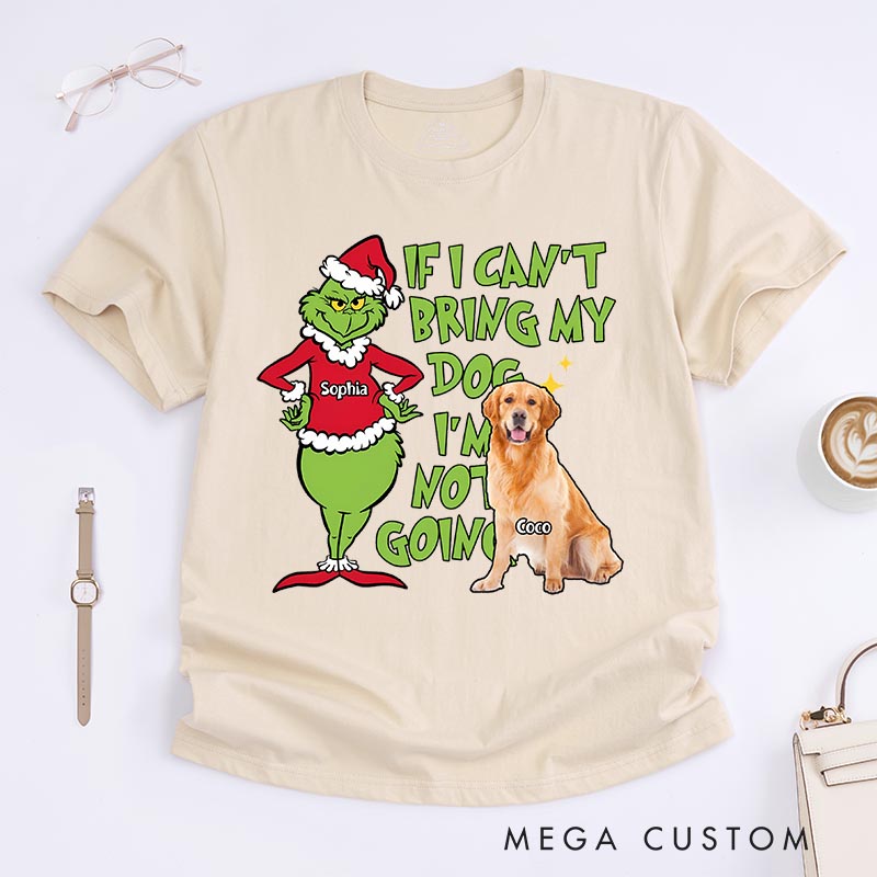 Personalized if I can’t Bring My Dog Christmas Movie Classic T-Shirts for Dog Mom Dog Dad Holiday Tshirt Christmas Gift