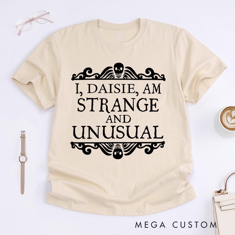 Personalized Vintage I am Strange and Unusual Classic T-Shirts Horror Movie Tshirt Film Fan Shirt Halloween