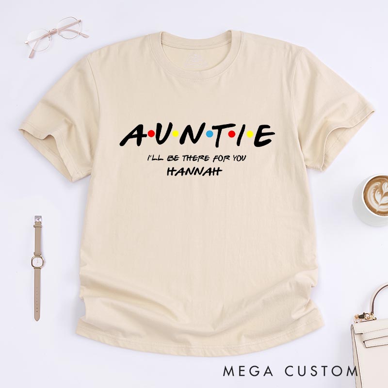 Personalized Auntie Classic T-Shirts TV Show Movie Tshirt TV Series Fan Shirt