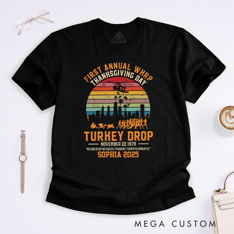 Personalized Turkey Drop Thanksgiving Movie Classic T-Shirts Holiday TV Show Tshirt Thanksgiving Gift