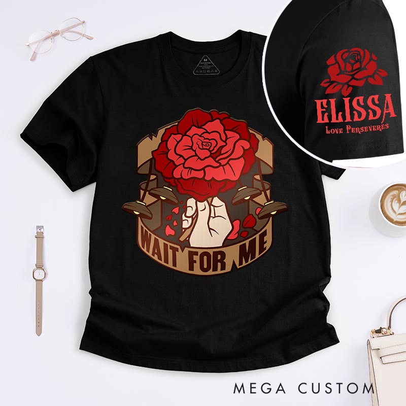 Personalized Wait for Me Classic T-Shirts for Musical Lover Tshirt Musical Fan
