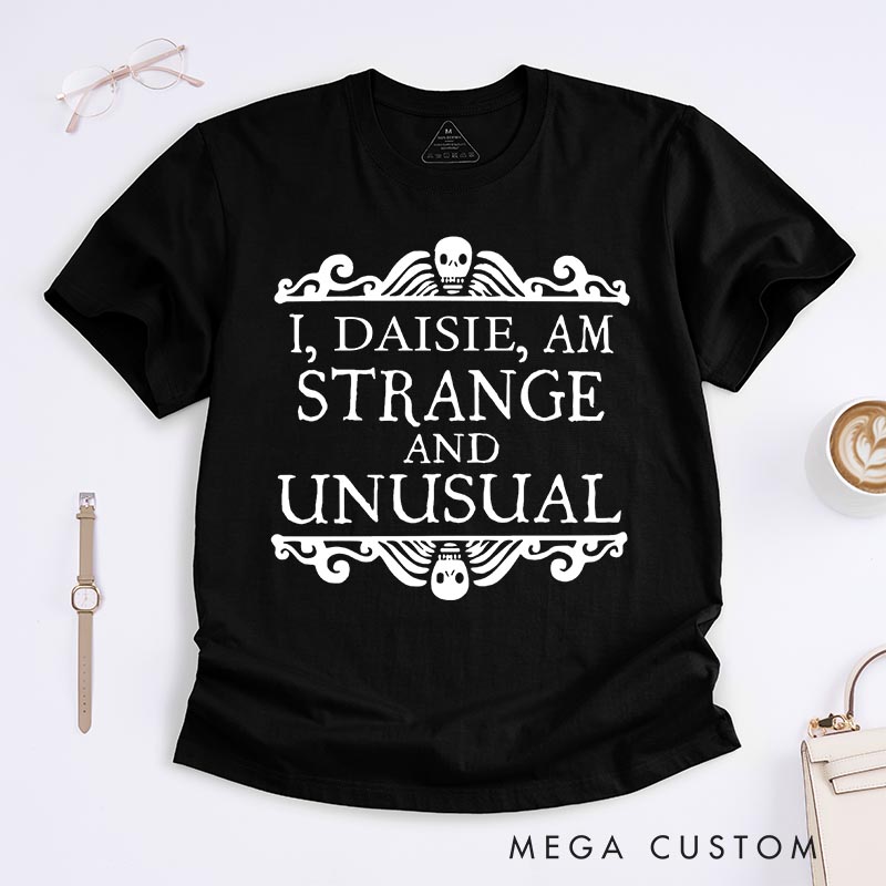 Personalized Vintage I am Strange and Unusual Classic T-Shirts Horror Movie Tshirt Film Fan Shirt Halloween