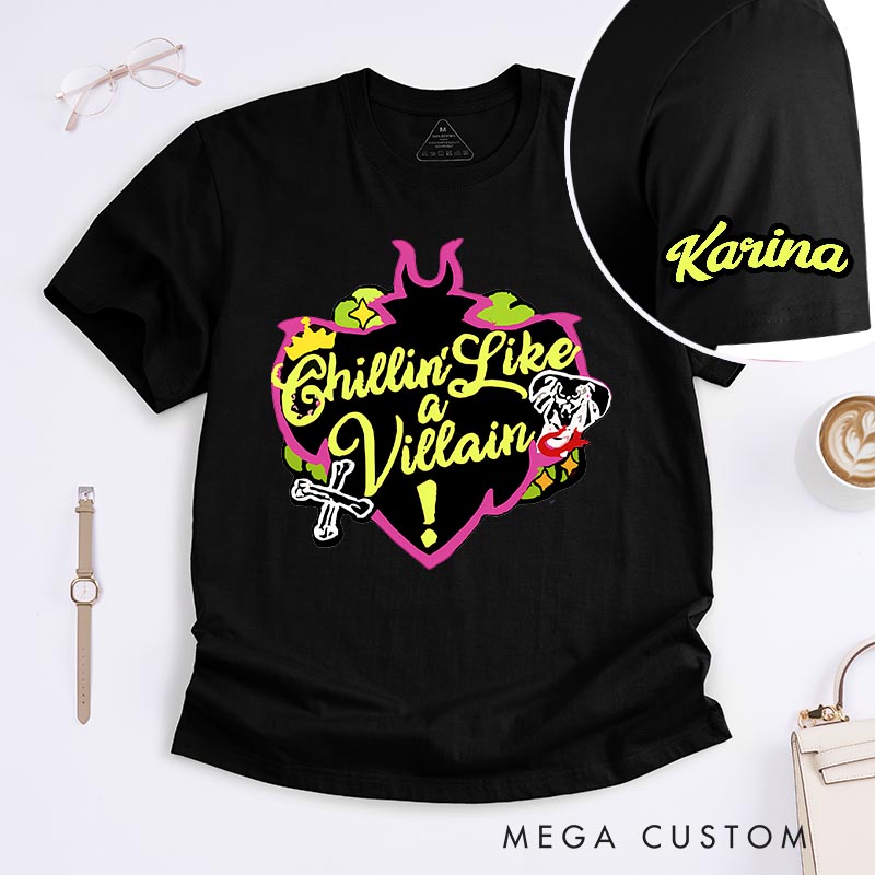 Personalized Chillin Like a Villain Classic T-Shirts Princess Magic Movie Tshirt Film Fan Shirt Halloween