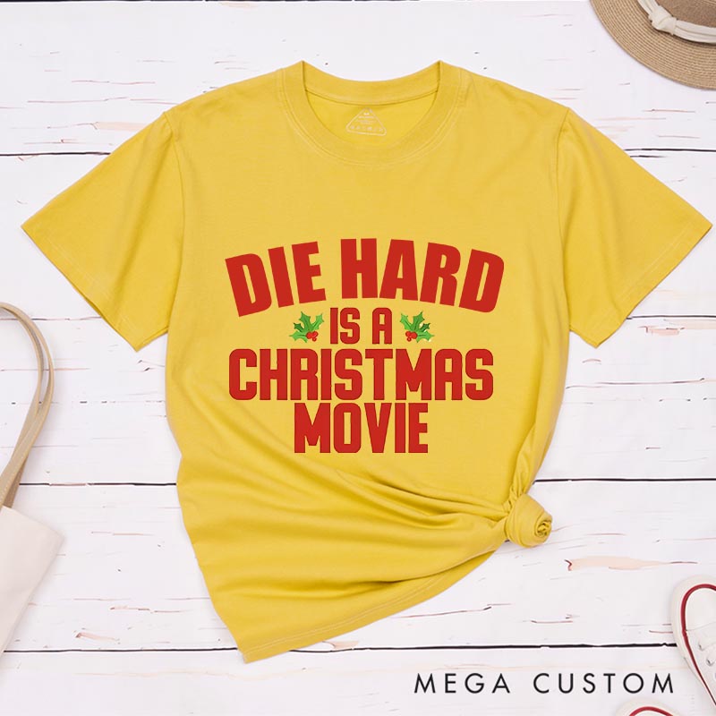 Personalized Any Movie is Christmas Movie Classic T-Shirts Funny Holiday Tshirt Christmas Gift