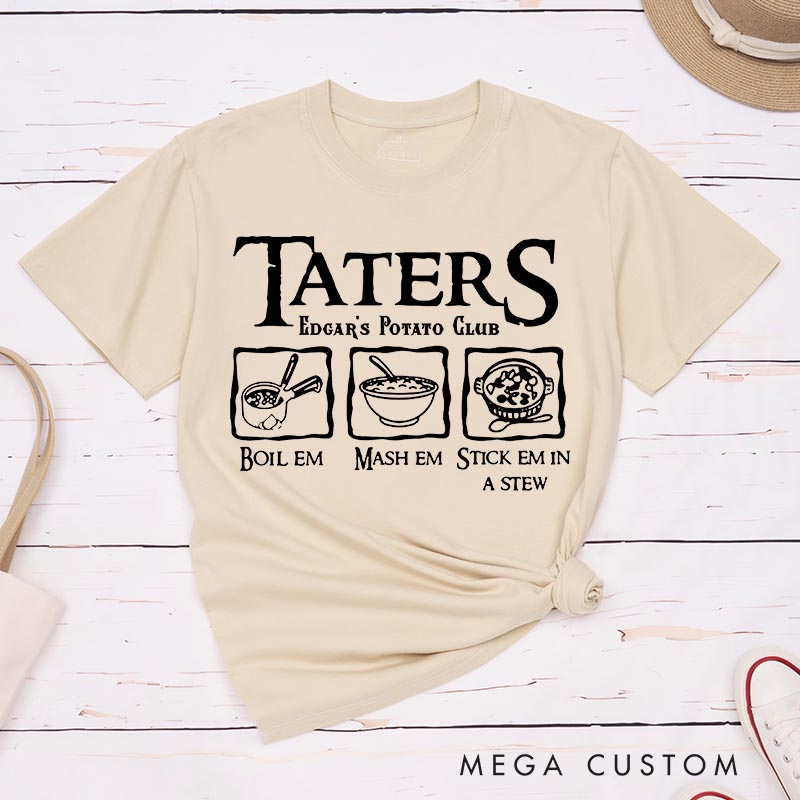 Personalized Taters Boil Em Mash Em Movie Classic T-Shirts Enthusiast Funny Tshirt for Movie Lovers Film Fan