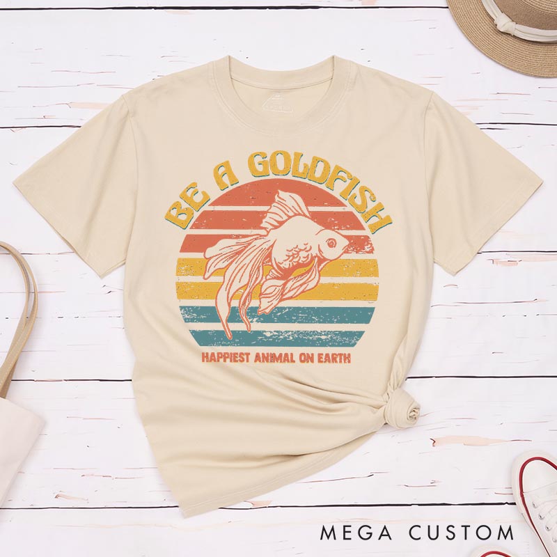 Personalized be a Gold Fish Classic T-Shirts Motivational Tshirt for Movie TV Show Lovers