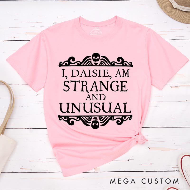 Personalized Vintage I am Strange and Unusual Classic T-Shirts Horror Movie Tshirt Film Fan Shirt Halloween