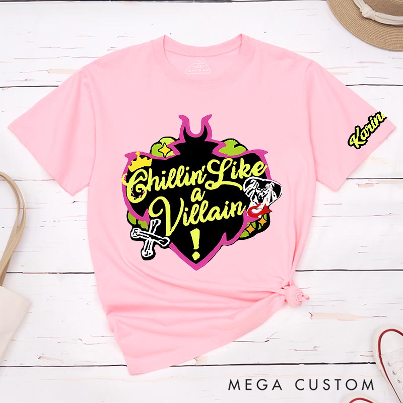 Personalized Chillin Like a Villain Classic T-Shirts Princess Magic Movie Tshirt Film Fan Shirt Halloween