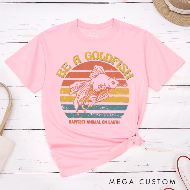 Personalized be a Gold Fish Classic T-Shirts Motivational Tshirt for Movie TV Show Lovers