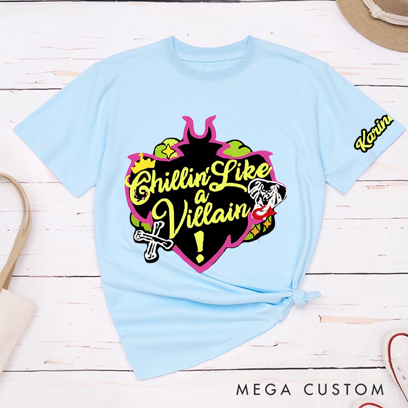 Personalized Chillin Like a Villain Classic T-Shirts Princess Magic Movie Tshirt Film Fan Shirt Halloween