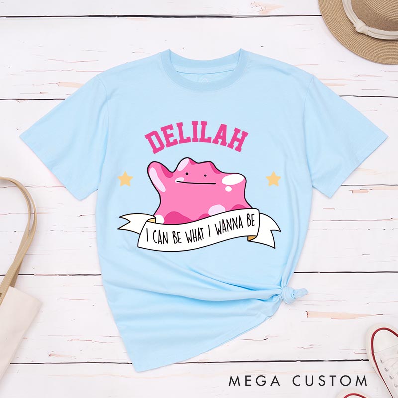 Personalized I can be Whatever I Wanna be Classic T-Shirts for Gamers Motivational Anime Lovers Gaming Shirt