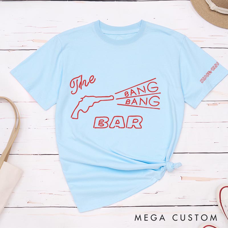 Personalized the Bang Bang Bar Movie Classic T-Shirts Horror TV Show Tshirt Horror TV Series Shirt