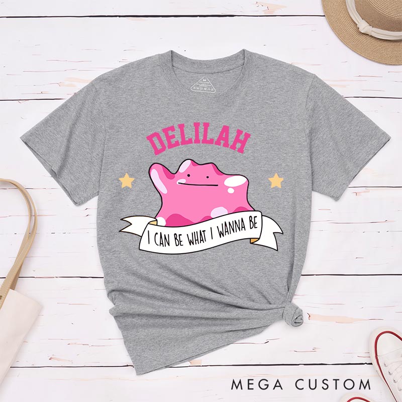 Personalized I can be Whatever I Wanna be Classic T-Shirts for Gamers Motivational Anime Lovers Gaming Shirt