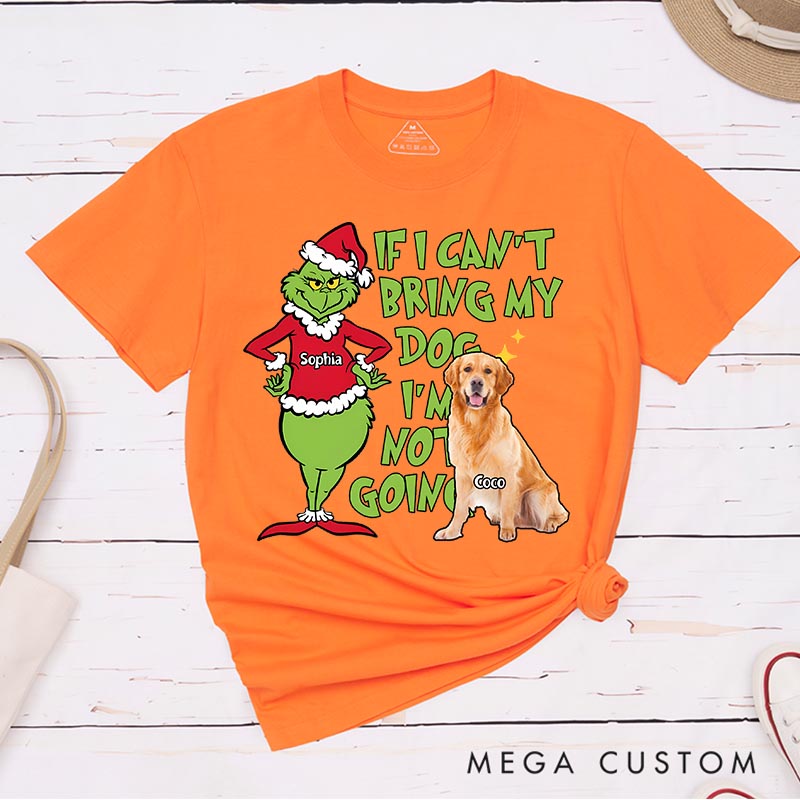 Personalized if I can’t Bring My Dog Christmas Movie Classic T-Shirts for Dog Mom Dog Dad Holiday Tshirt Christmas Gift