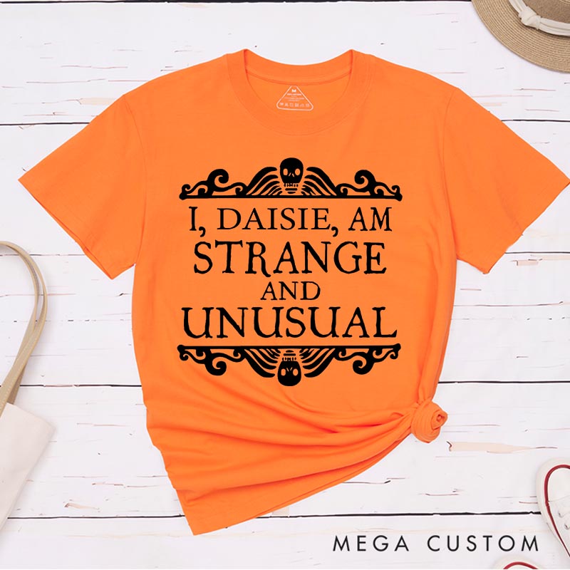 Personalized Vintage I am Strange and Unusual Classic T-Shirts Horror Movie Tshirt Film Fan Shirt Halloween