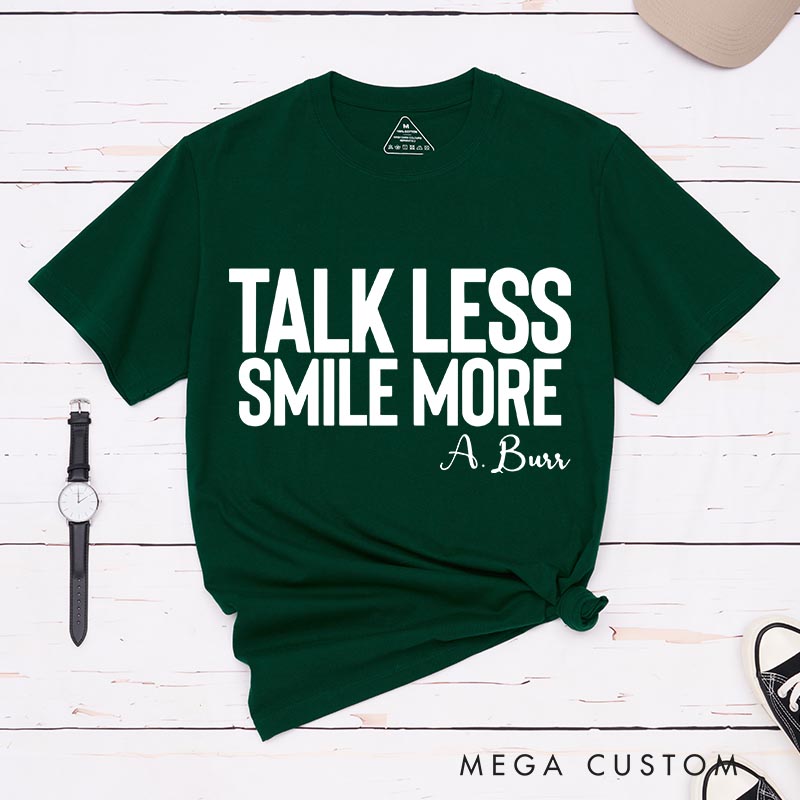 Personalized Talk Less Smile More Musical Classic T-Shirts for Musical Lover Tshirt Musical Fan Independence Day