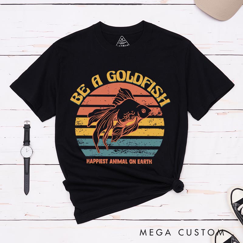 Personalized be a Gold Fish Classic T-Shirts Motivational Tshirt for Movie TV Show Lovers