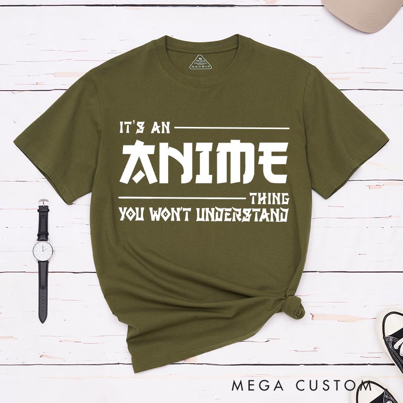 Personalized It's an Anime Thing Classic T-Shirts Comic Manga Tshirt for Anime Lovers