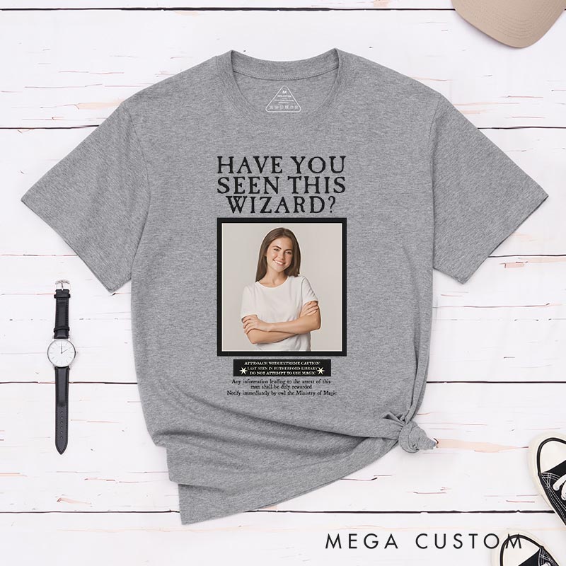 Personalized have You Seen This Wizard Photo Magic Movie Classic T-Shirts Magic Movie and Book Tshirt for Film Lovers Book Worms