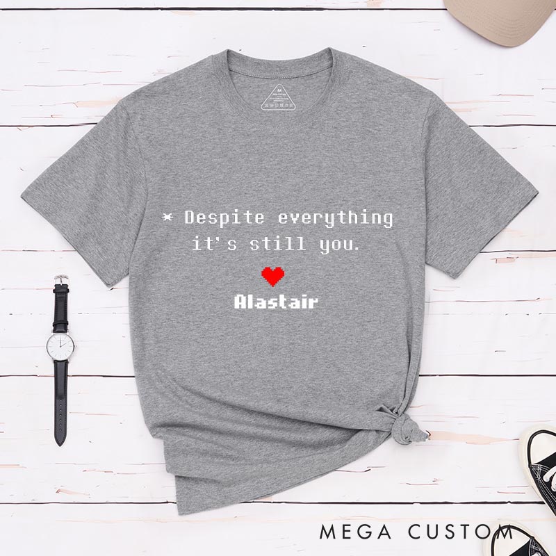 Personalized Pixel It's Still You Game Classic T-Shirts Video Game Tshirt Motivational Game Shirt