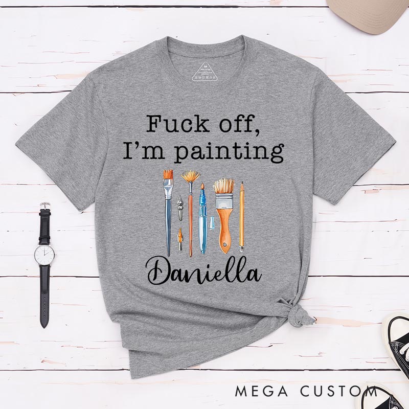 Personalized I'm Painting Artist Classic T-Shirts Funny Humor Tshirt Art Lover Illustration Shirt